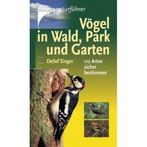 Kosmos Verlag Libro: Vögel in Wald, Park und Garten (Pájaros en el bosque, en el parque y en el jardín)