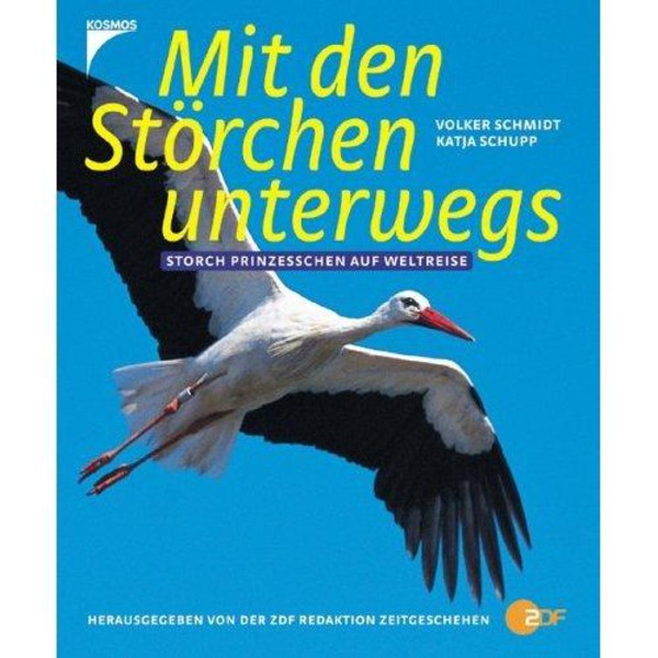 Kosmos Verlag Libro: Mit den Störchen unterwegs. Storch Prinzesschen auf Weltreise. (Viajando con las cigüeñas. Alrededor al mundo con la princesita de la cigüeñas)