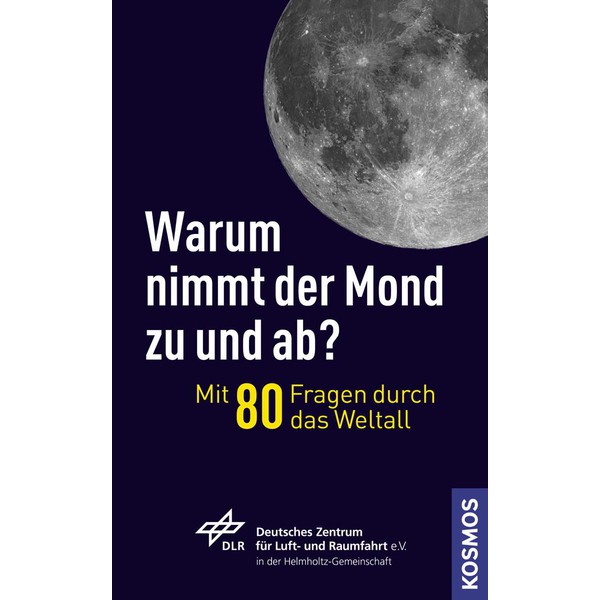 Kosmos Verlag Warum nimmt der Mond zu und ab? (en alemán)