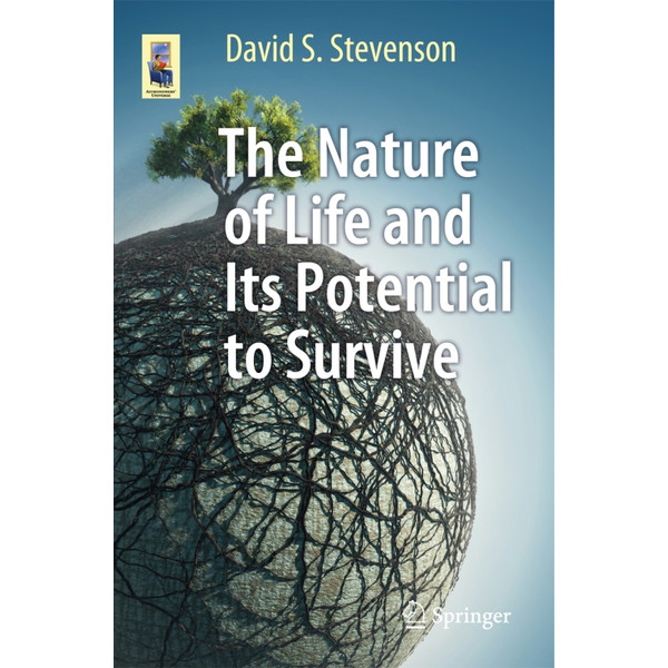 Springer The Nature of Life and Its Potential to Survive
