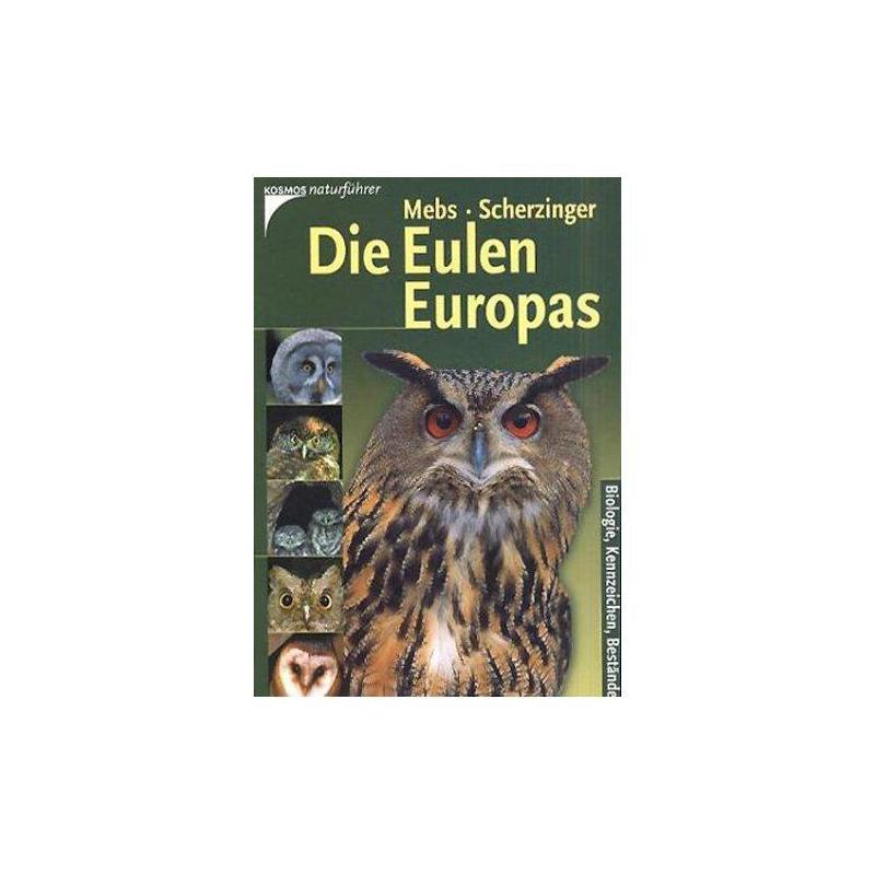 Kosmos Verlag Libro: Die Eulen Europas. Biologie, Kennzeichen, Bestände. Reihe: Kosmos Naturführer (Los strigiformes de Europa. Biología, Características, Existencias. Serie: Kosmos, Guía por la Naturaleza)