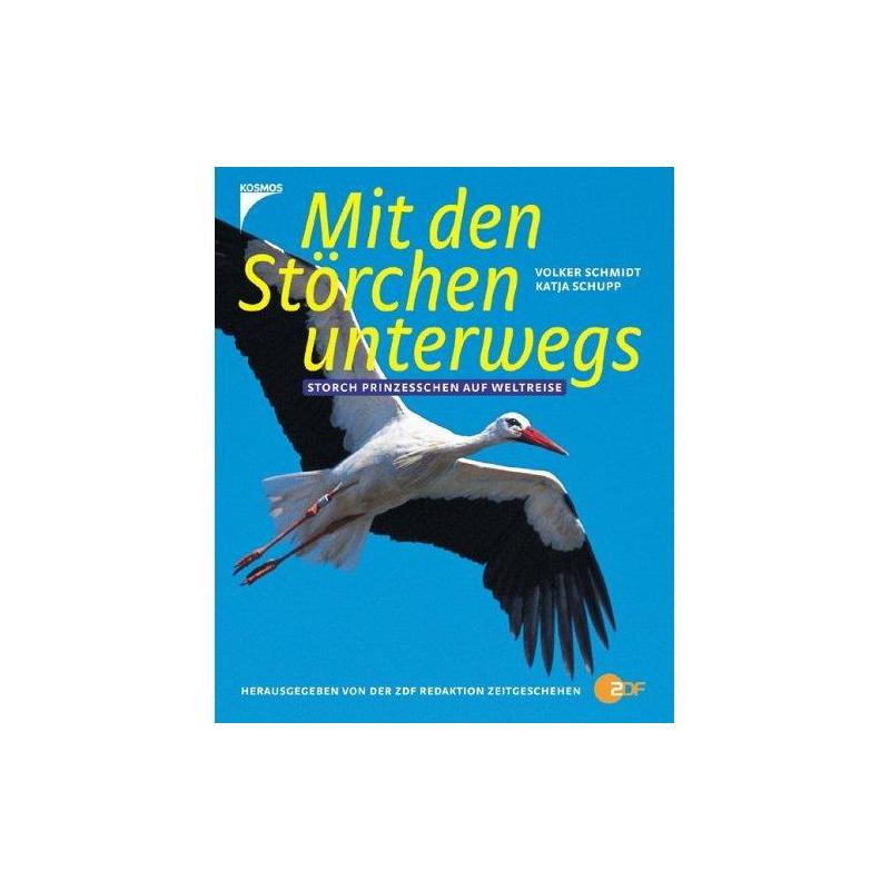 Kosmos Verlag Libro: Mit den Störchen unterwegs. Storch Prinzesschen auf Weltreise. (Viajando con las cigüeñas. Alrededor al mundo con la princesita de la cigüeñas)