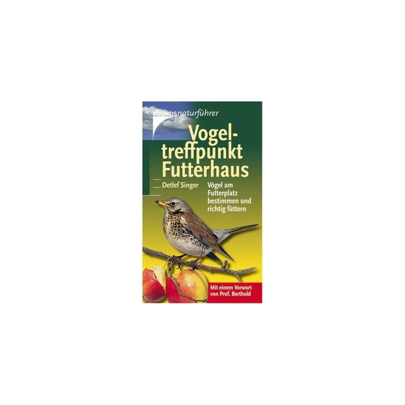 Kosmos Verlag Libro: Vogeltreffpunkt Futterhaus (Encontrar pájaros en la casita de alimentación)
