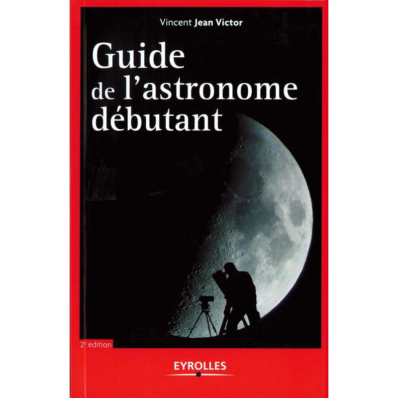 Eyrolles Libro: Guide de l'astronome débutant (Guía para astrónomos principiantes)