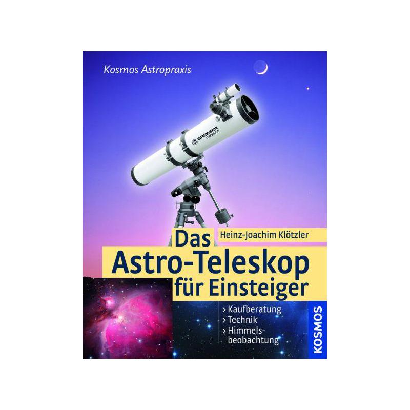Kosmos Verlag Libro Das Astro-Teleskop für Einsteiger