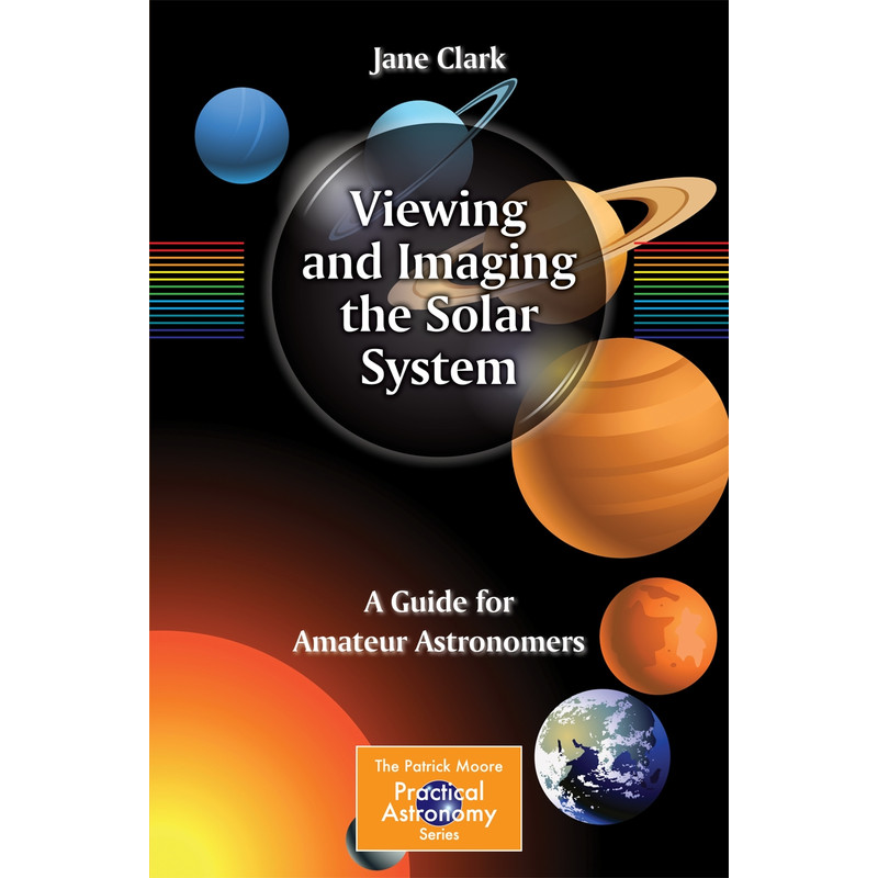 Springer Visualizando y capturando imágenes del Sistema Solar (libro "Viewing and Imaging the Solar System" en inglés)